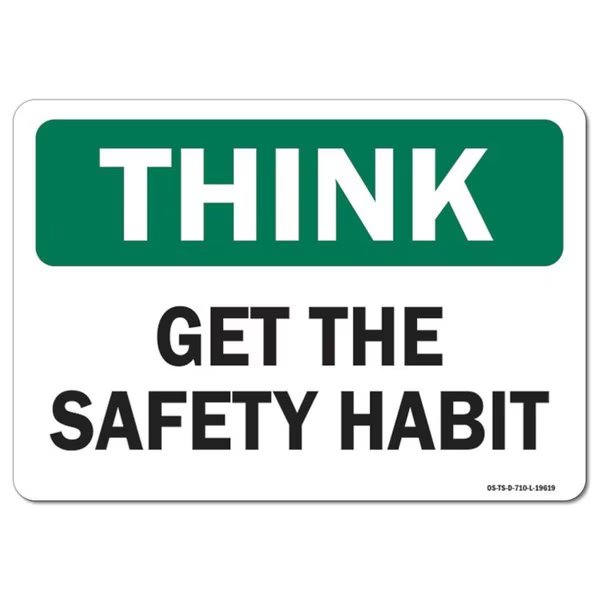 OSHA Think Decal, Get The Safety Habit, 14in X 10in Decal, 10